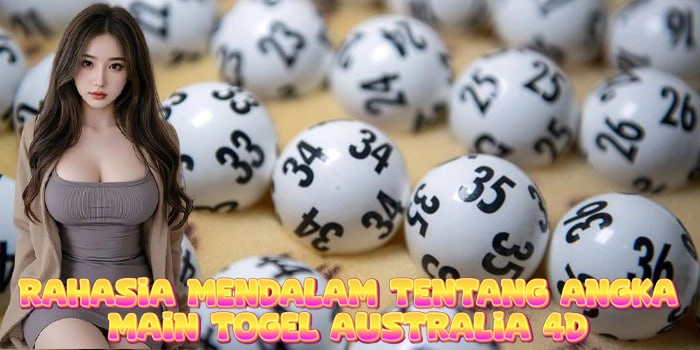 Rahasia Mendalam Tentang Angka Main Togel Australia 4D